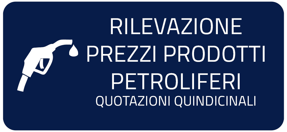 Rilevazione Prezzi PRODOTTI PETROLIFERI quotazioni QUINDICINALI